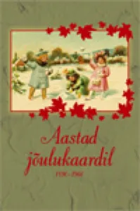 Aastad jõulukaardil. 1890-1960 – Allan Espenberg, raamatu kaanepilt