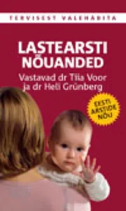 Lastearsti nõuanded – Tiia Voor, raamatu kaanepilt