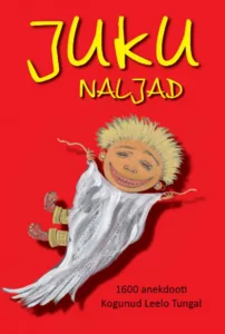 Juku naljad – Leelo Tungal, raamatu kaanepilt