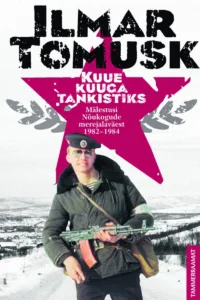 Kuue kuuga tankistiks – Ilmar Tomusk, raamatu kaanepilt