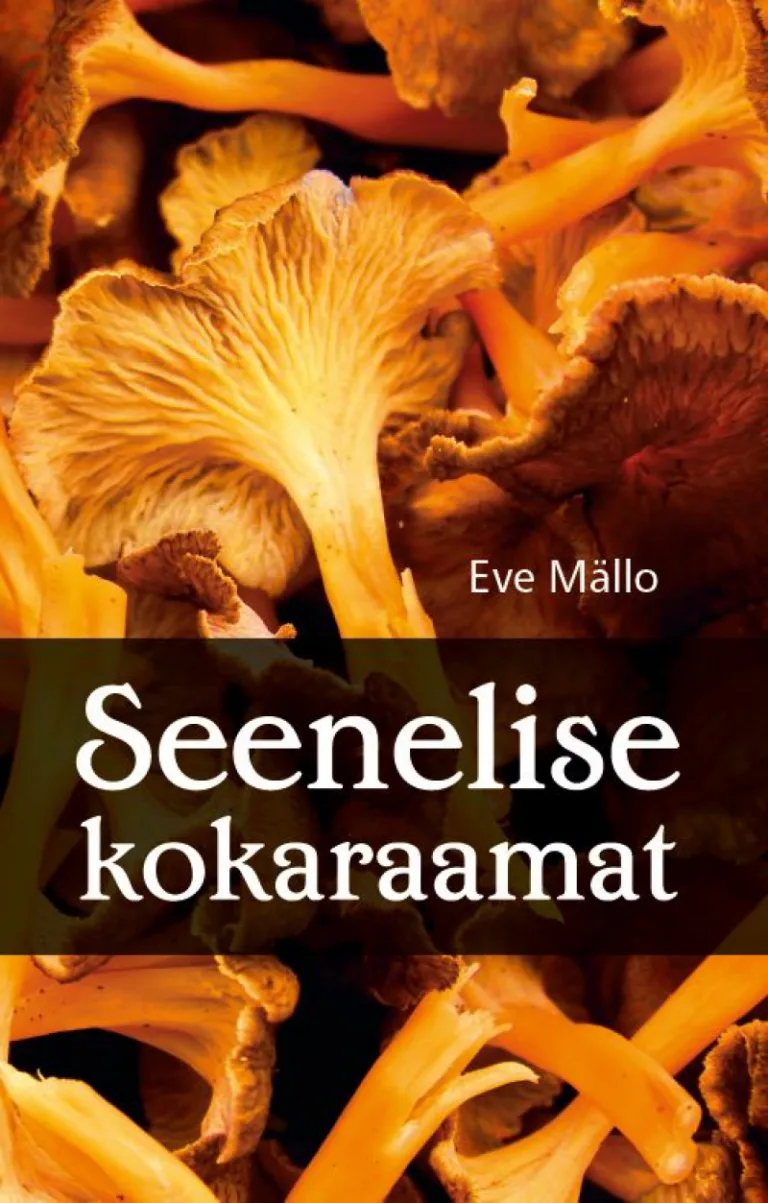 Seenelise kokaraamat – Eve Mällo, raamatu kaanepilt