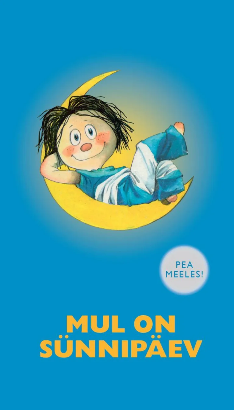 Mul on sünnipäev. Pea meeles! – Eno Raud, raamatu kaanepilt
