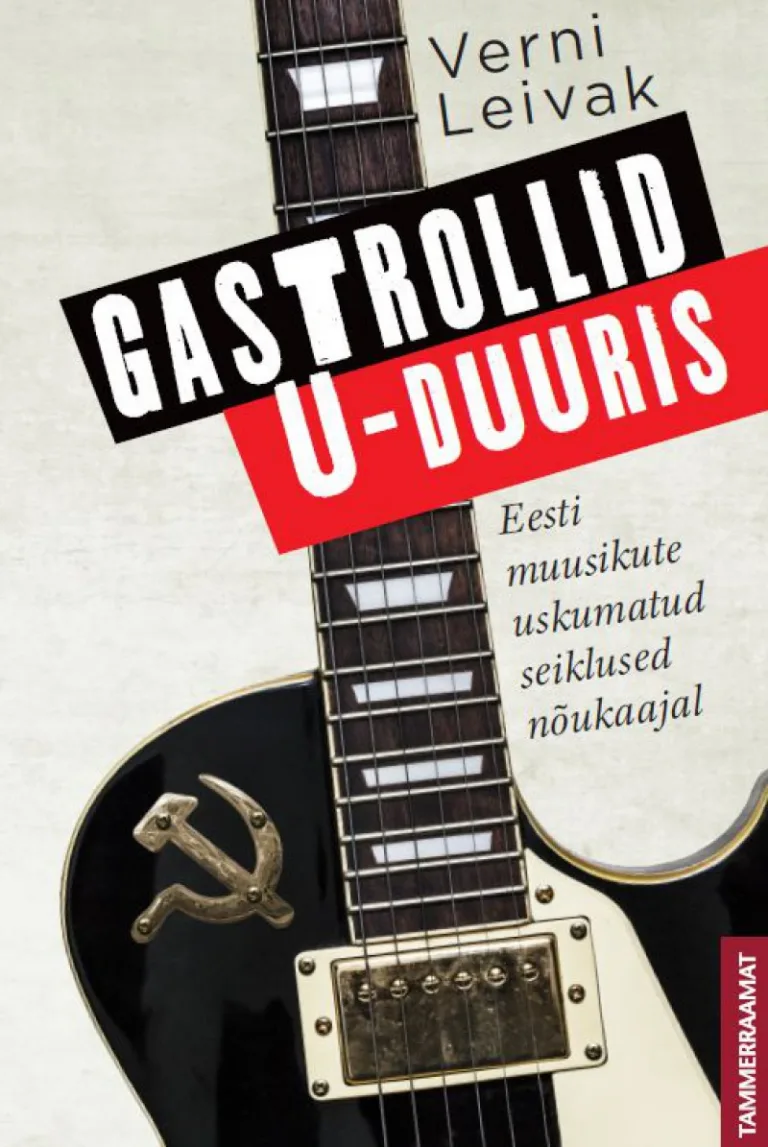 Gastrollid U-duuris – Verni Leivak, raamatu kaanepilt