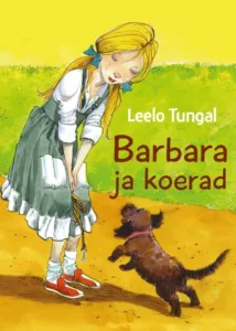 Barbara ja koerad – Leelo Tungal, raamatu kaanepilt