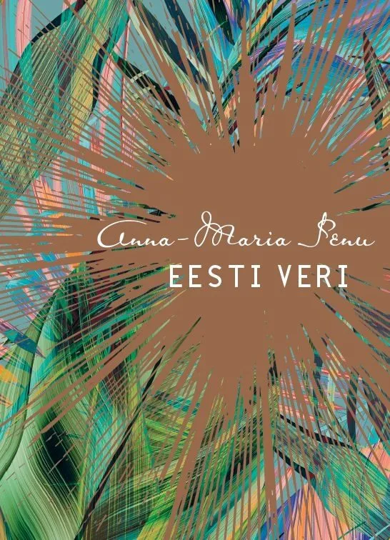 Eesti veri – Anna-Maria Penu, raamatu kaanepilt