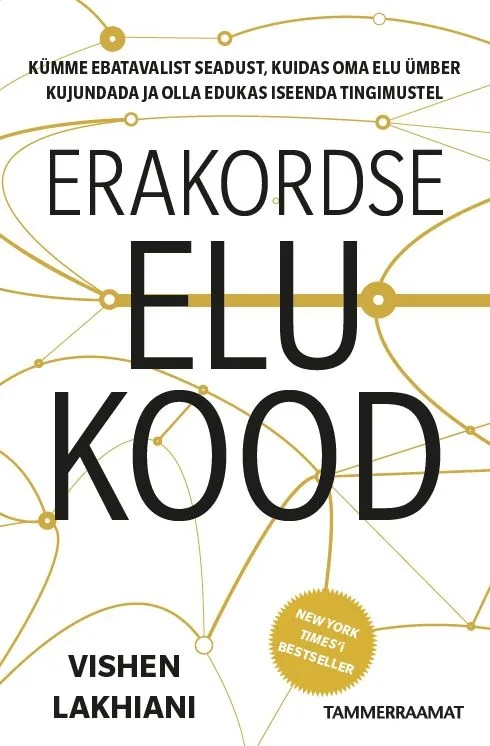 Erakordse elu kood – Vishen Lakhiani, raamatu kaanepilt