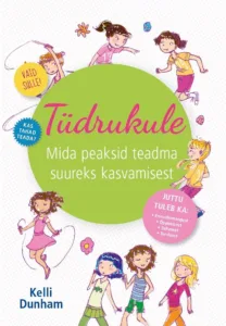 Tüdrukule – Kelly Dunham, raamatu kaanepilt