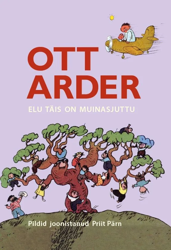Ott Arder. Elu täis on muinasjuttu – Ott Arder, raamatu kaanepilt