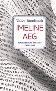 Imeline aeg – Valve Raudnask, raamatu kaanepilt