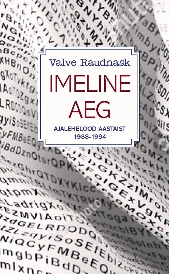 Imeline aeg – Valve Raudnask, raamatu kaanepilt