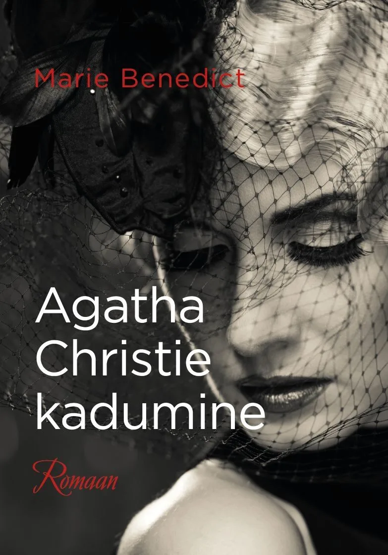 Agatha Christie kadumine – Marie Benedict, raamatu kaanepilt