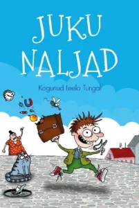 Juku naljad – Leelo Tungal, raamatu kaanepilt