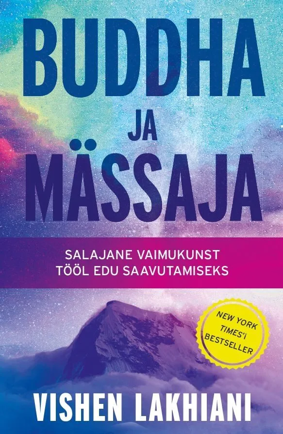 Buddha ja mässaja – Vishen Lakhiani, raamatu kaanepilt