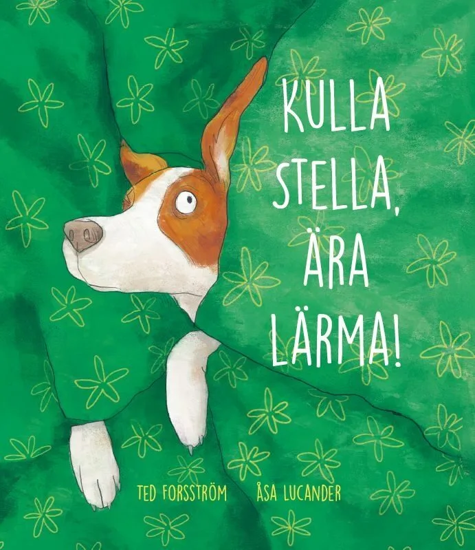 Kulla Stella, ära lärma! – Ted Forsström, raamatu kaanepilt