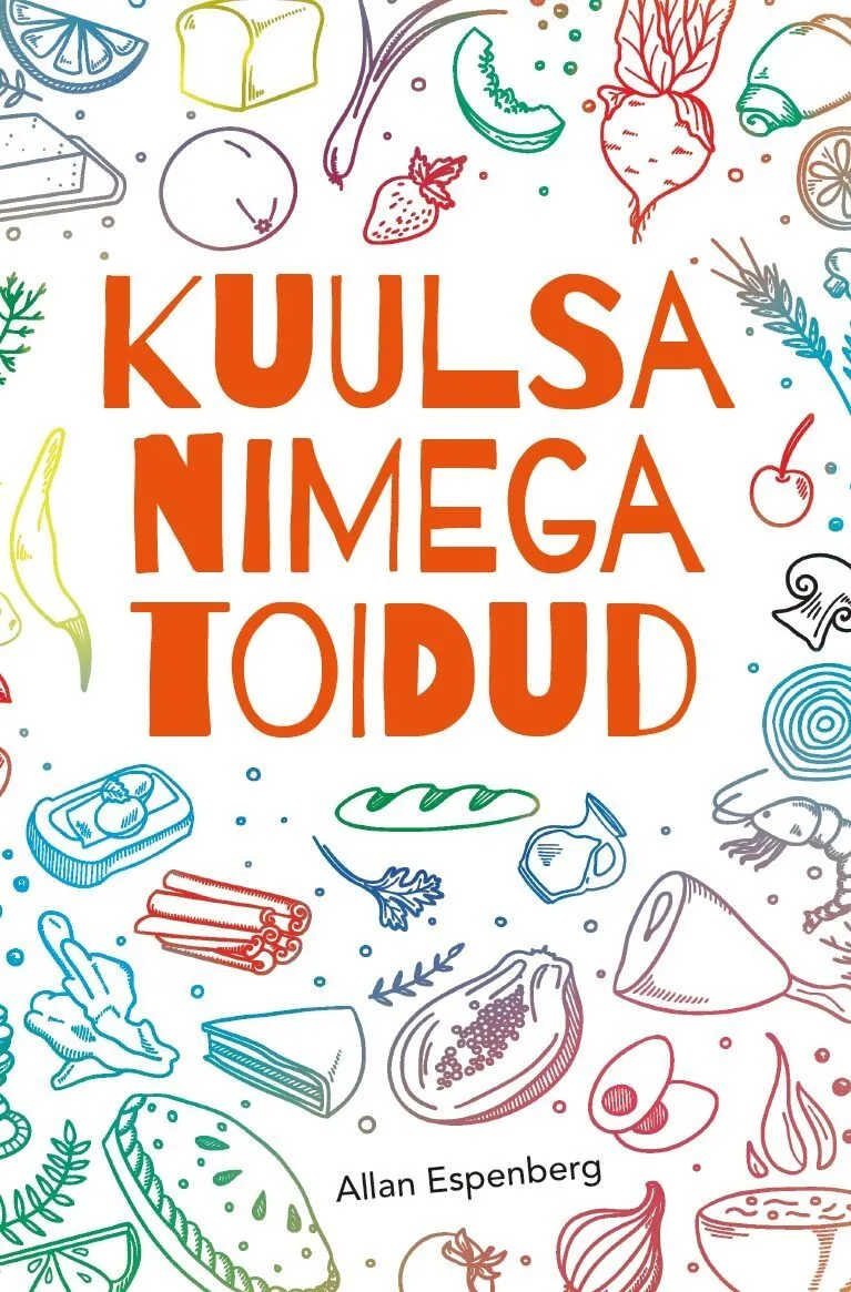 Kuulsa nimega toidud – Allan Espenberg, raamatu kaanepilt