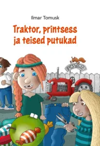 Traktor, printsess ja teised putukad – Ilmar Tomusk, raamatu kaanepilt