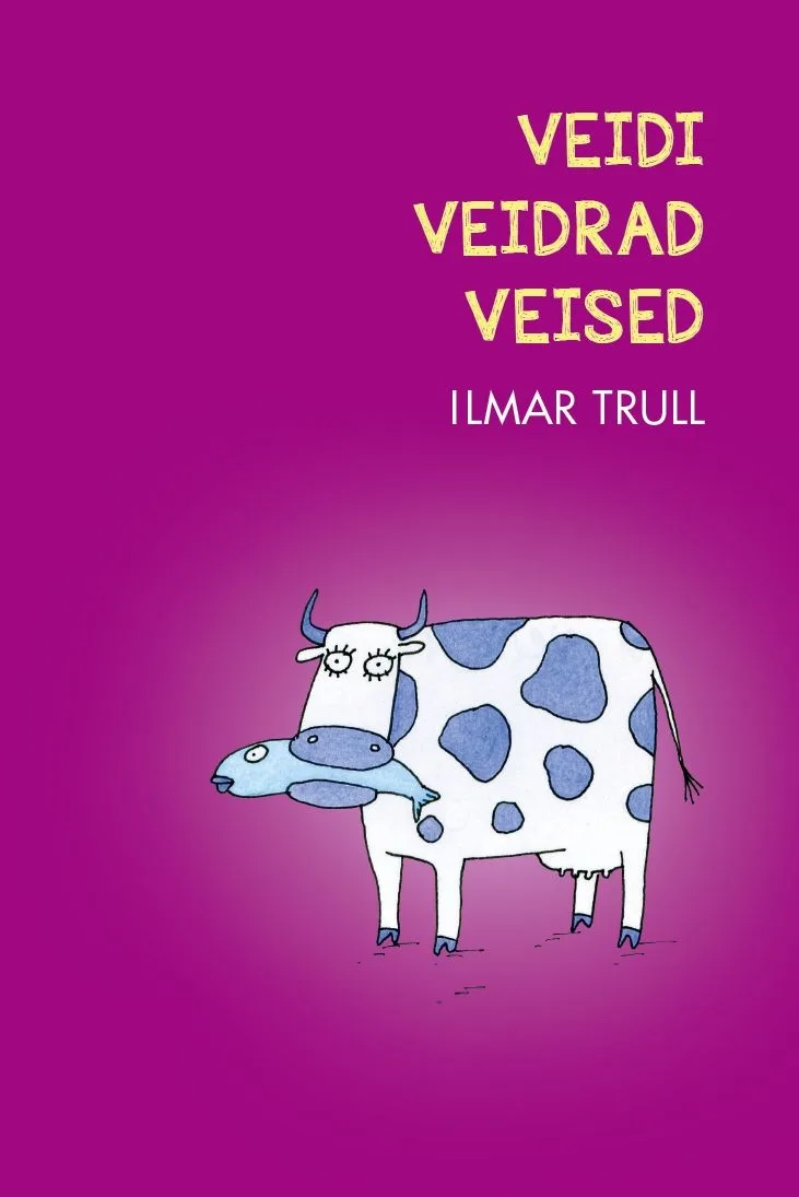 Veidi veidrad veised – Ilmar Trull, raamatu kaanepilt
