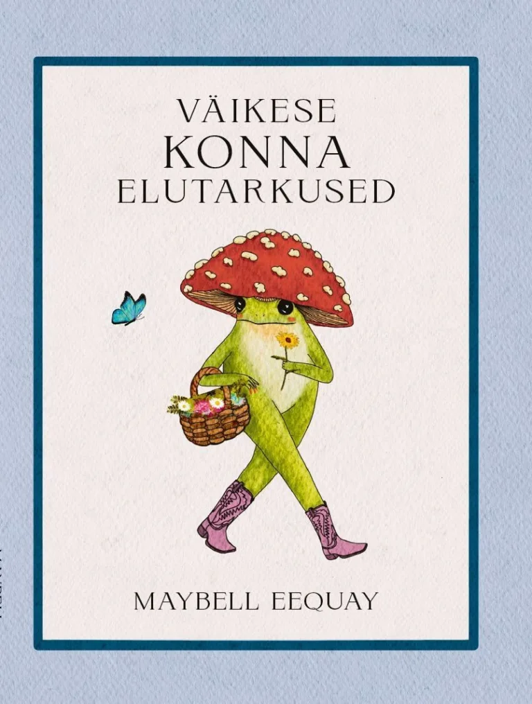 Väikese konna elutarkused – Maybell Eequay, raamatu kaanepilt