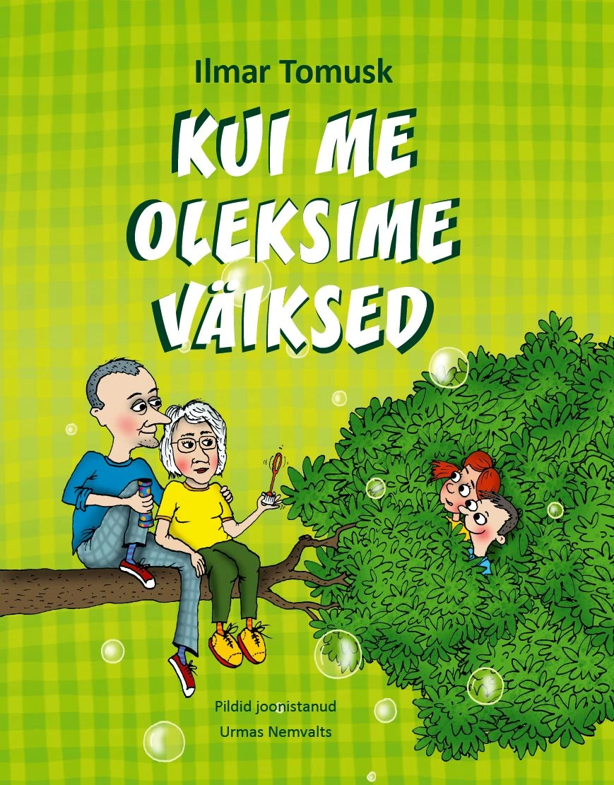 Kui me oleksime väikesed – Ilmar Tomusk, raamatu kaanepilt